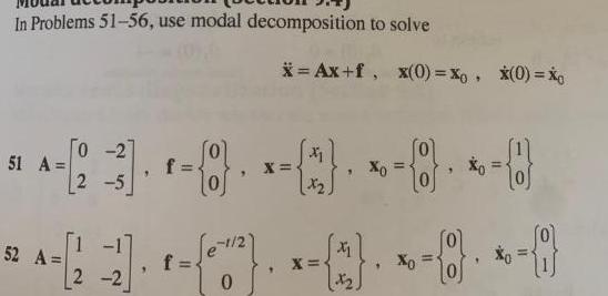 In Problems 51 56 use modal decomposition to solve 23 8