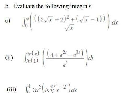 b Evaluate the following integrals i ii rin e Sin 1