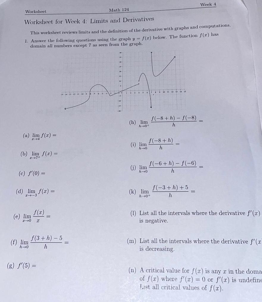  Worksheet Math 124 Worksheet for Week 4 Limits and Derivatives This