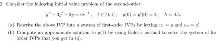  2 Consider the following initial value problem of the second order