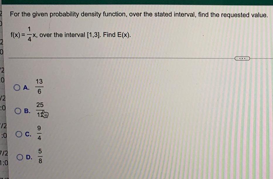 find the requested value.f(x) = x, over the interval [1,3]. Find E(x).A.
