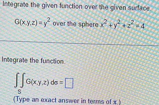 z y over the sphere x y 4 Integrate the function SS