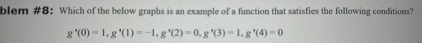a function that satisfies the following conditions g 0 1 g 1