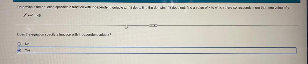  Determine if the equation specifies a function with independent variable x.