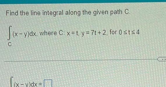 Find the line integral along the given path C fix x