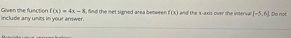 area between f x and the x axis over the interval 5