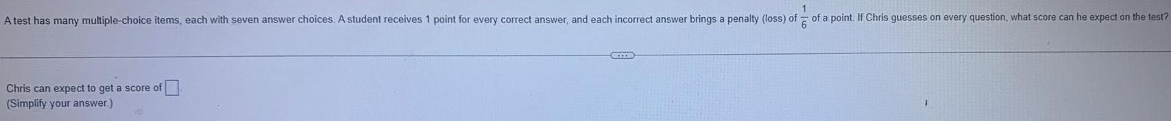 A student receives 1 point for every correct answer, and each incorrect