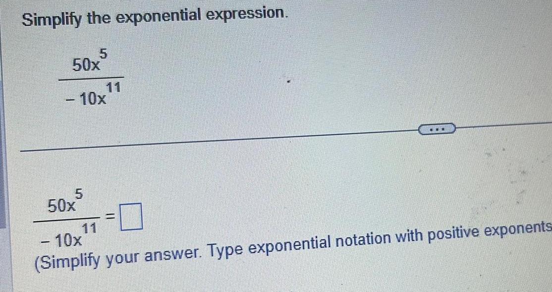 exponential expression. sox 11 -IOX sox 11 - IOX (Simplify your answer.