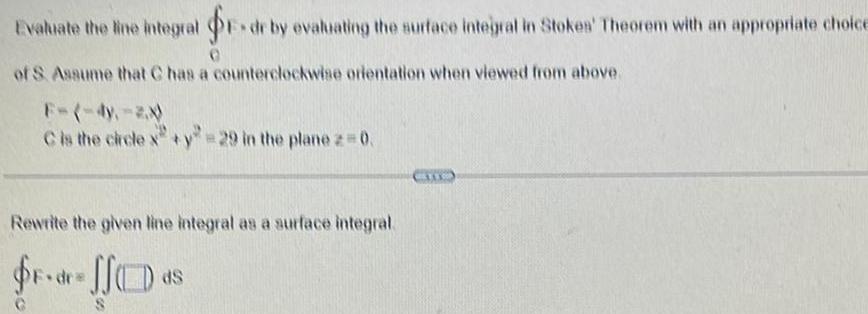  Evaluate the line integral de by evaluating the surface integral in