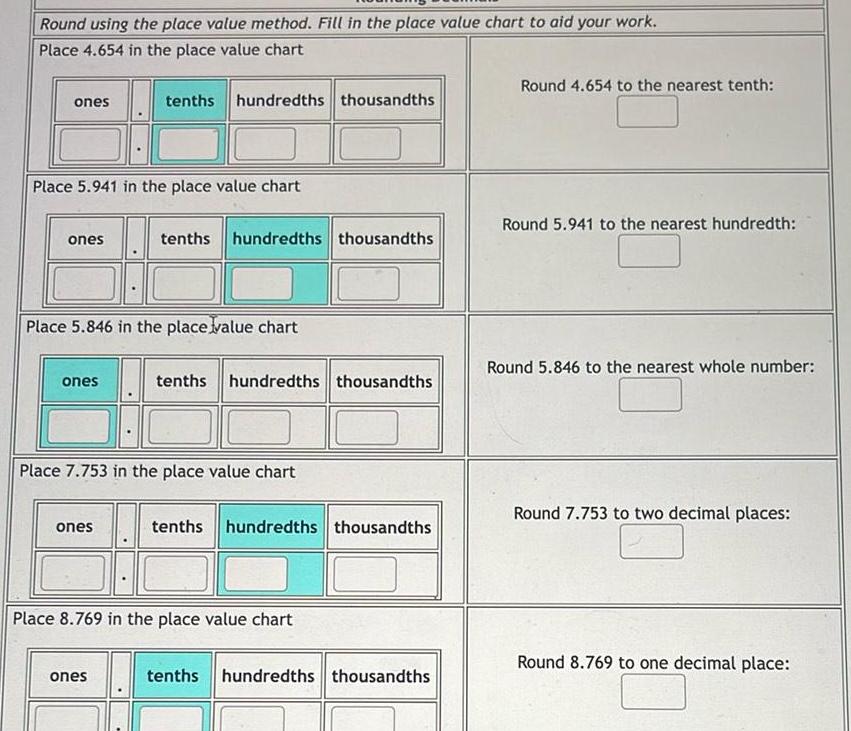 Round using the place value method Fill in the place value