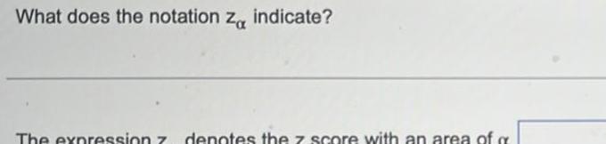 What does the notation za indicate?