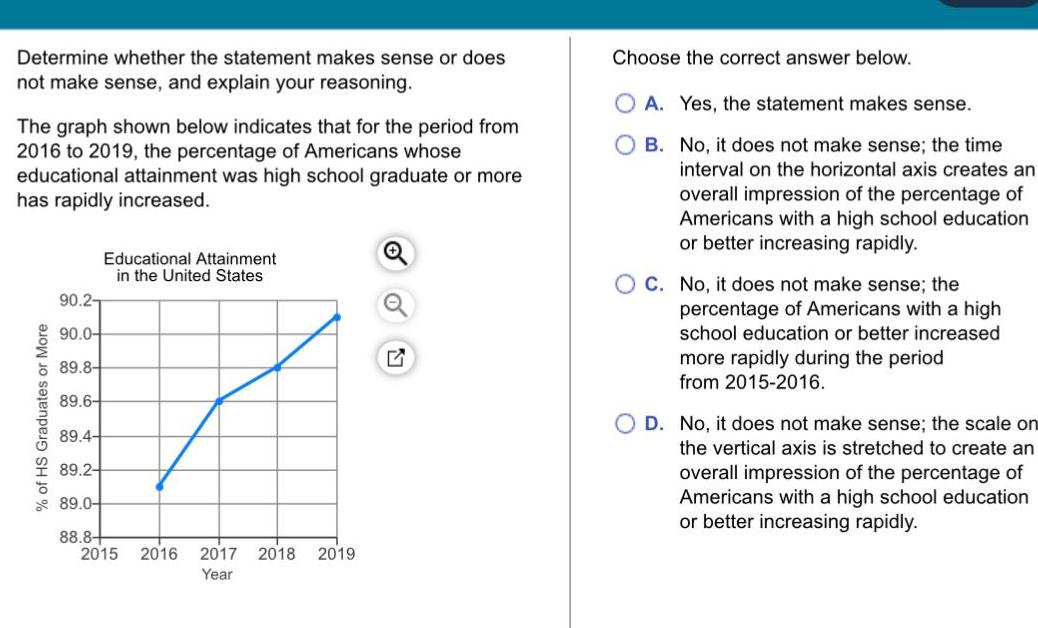  Determine whether the statement makes sense or does not make sense
