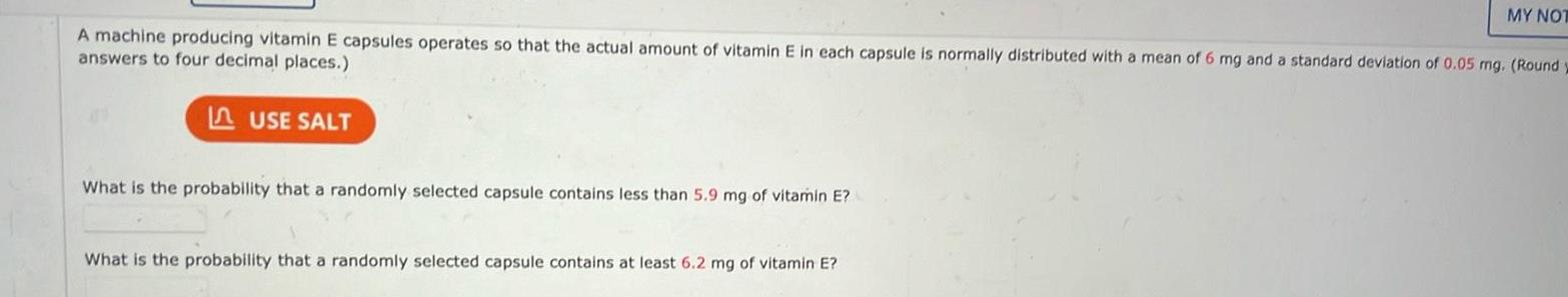 amount of vitamin E in each capsule is normally distributed with a