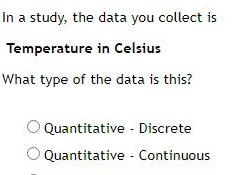 What type of the data is this Quantitative Discrete O Quantitative Continuous