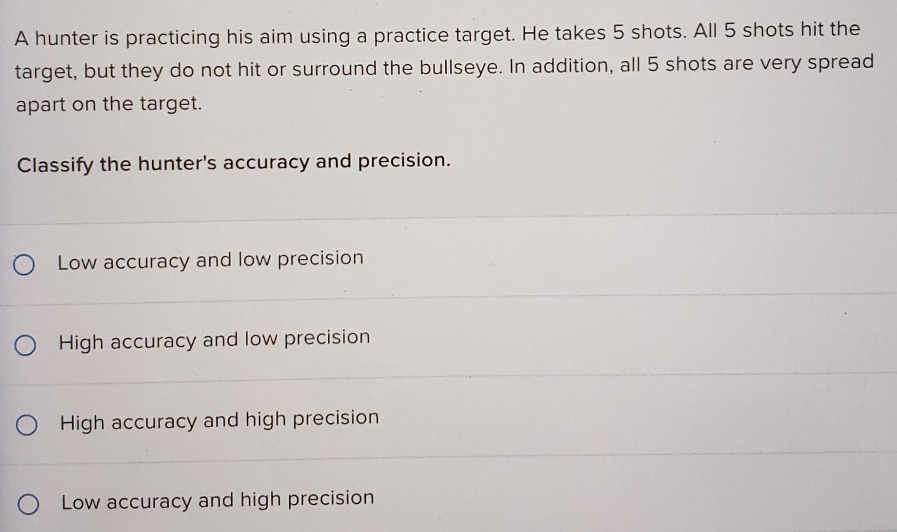  A hunter is practicing his aim using a practice target He