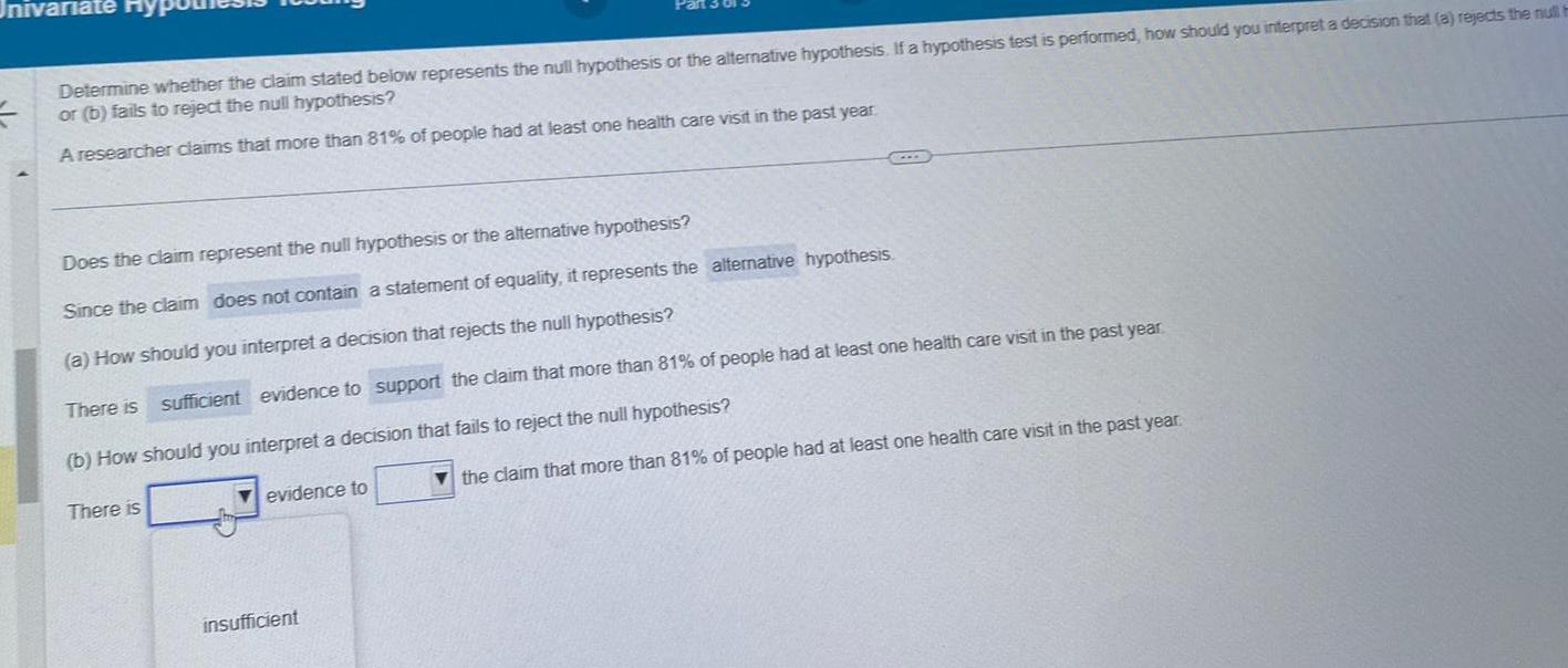 or the alternative hypothesis If a hypothesis test is performed how should