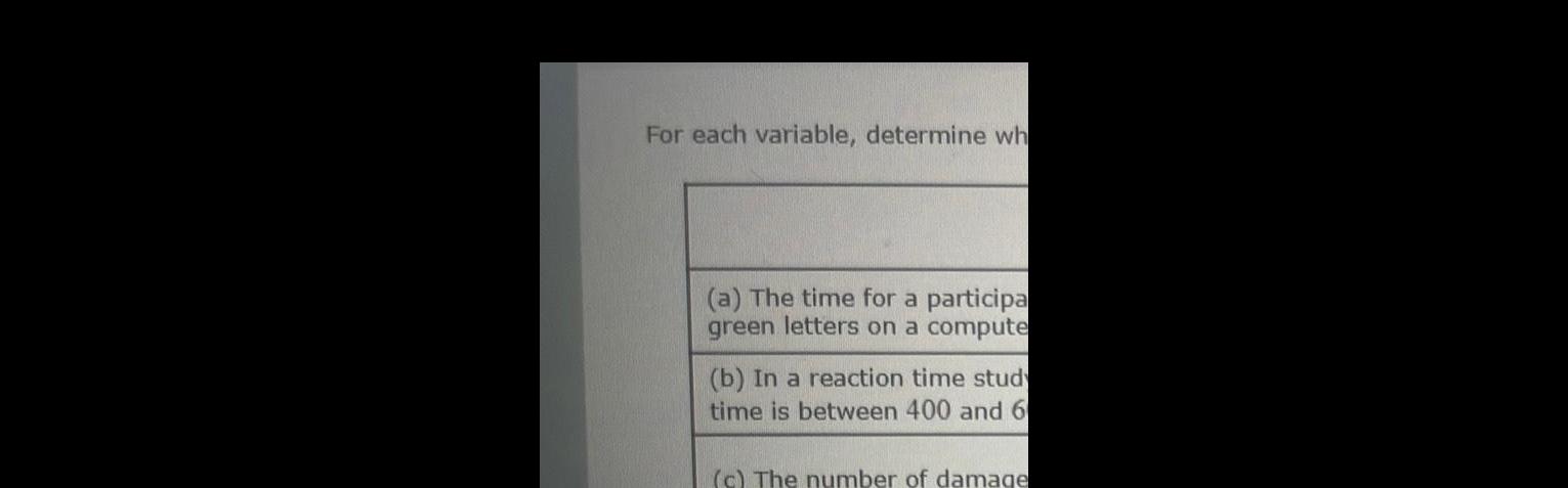  For each variable determine wh a The time for a participa