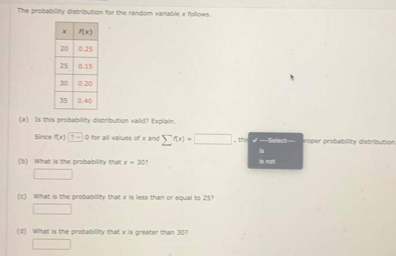 The probability distribution for the random variable x follows X 20