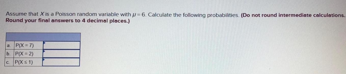 the following probabilities Do not round intermediate calculations Round your final answers