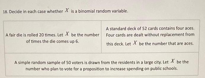  18 Decide in each case whether X is a binomial random