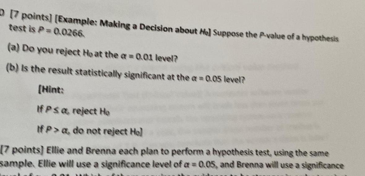 7 points Example Making a Decision about Hel Suppose the P