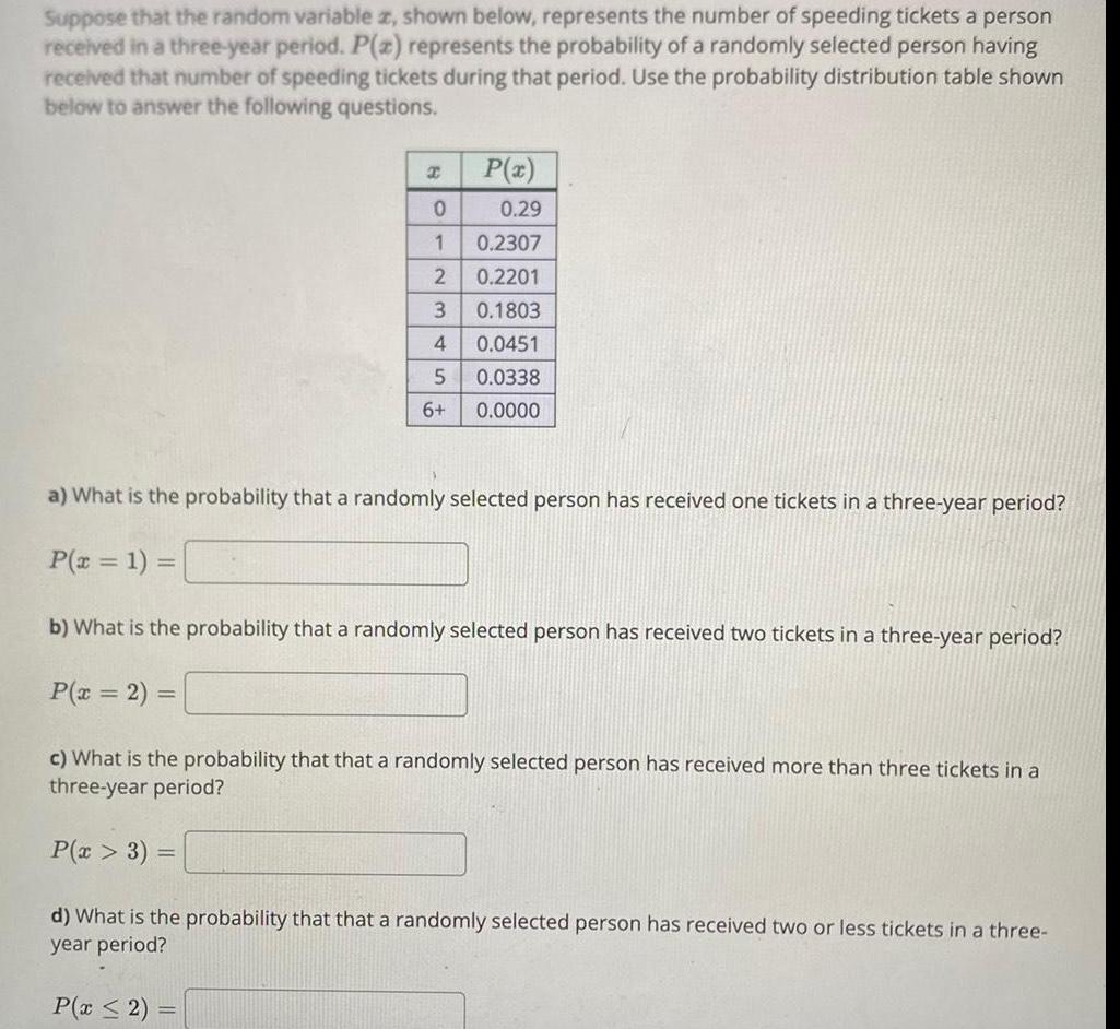 of speeding tickets a person received in a three year period P