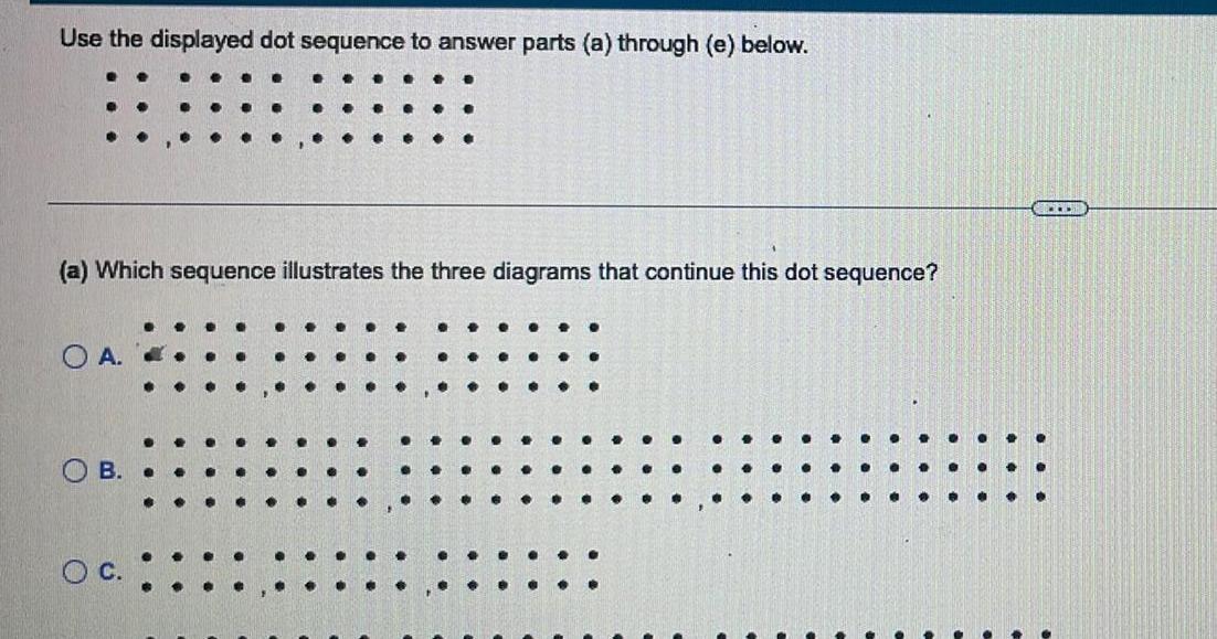  Use the displayed dot sequence to answer parts a through e