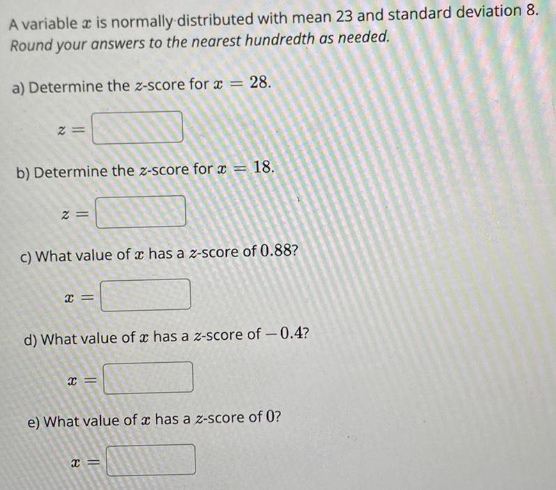 8 Round your answers to the nearest hundredth as needed a Determine