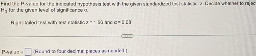  Find the P value for the indicated hypothesis test with the