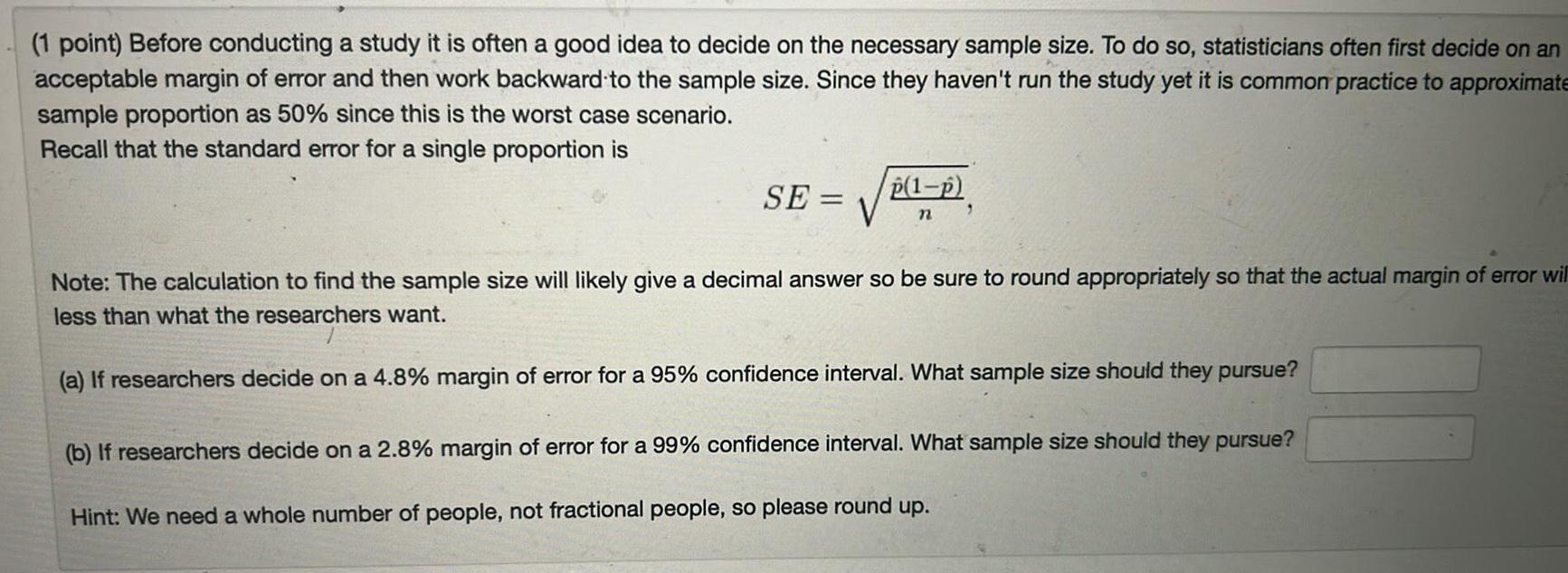 idea to decide on the necessary sample size To do so statisticians