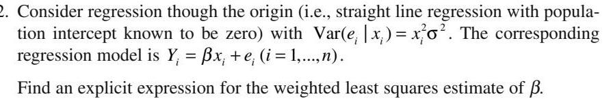  2 Consider regression though the origin i e straight line regression