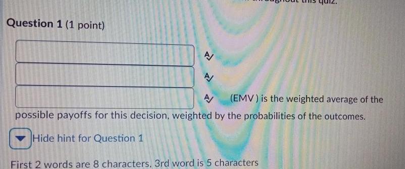 of the possible payoffs for this decision weighted by the probabilities of