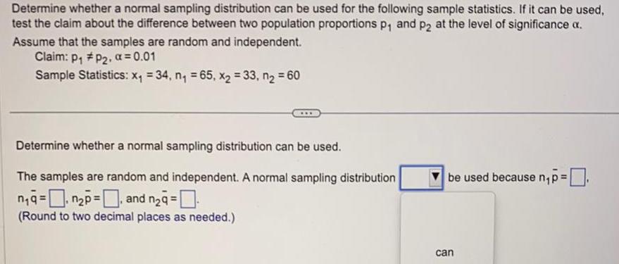  Determine whether a normal sampling distribution can be used for the