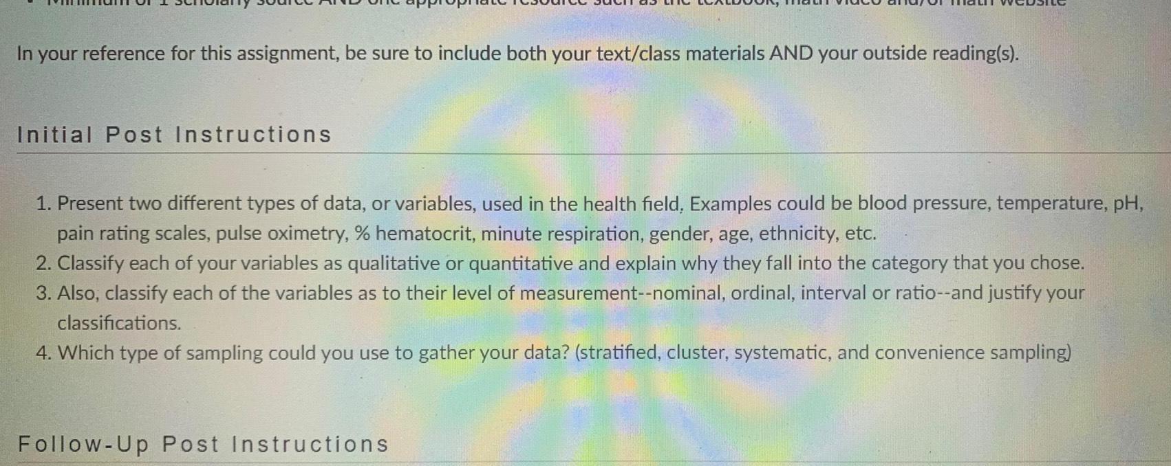 your text class materials AND your outside reading s Initial Post Instructions