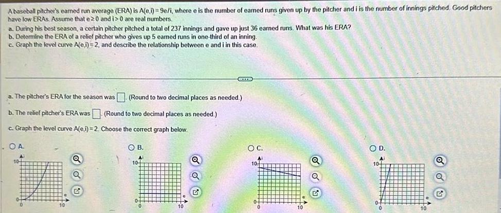  Abaseball pitcher s eamed run average ERA is A e i