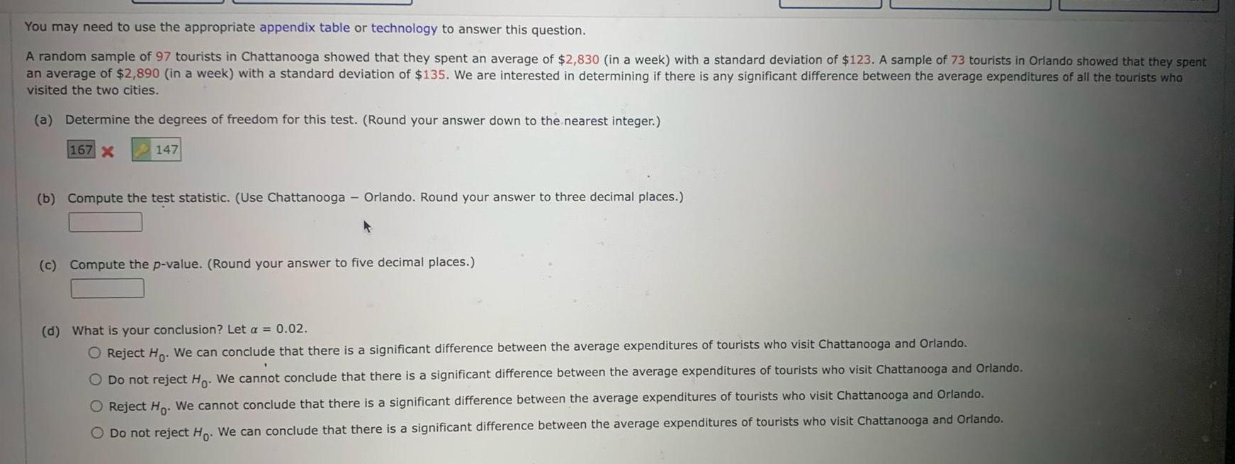  You may need to use the appropriate appendix table or technology