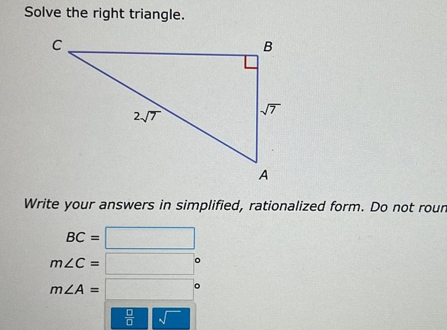 Solve the right triangle C BC m C MLA 2 7
