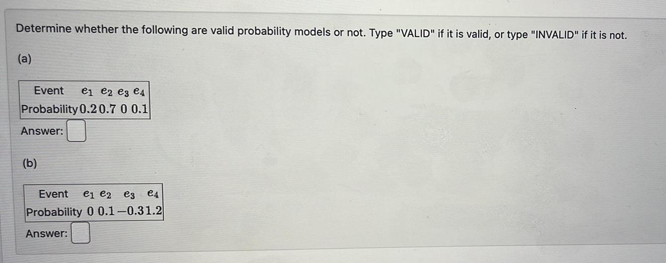  Determine whether the following are valid probability models or not Type