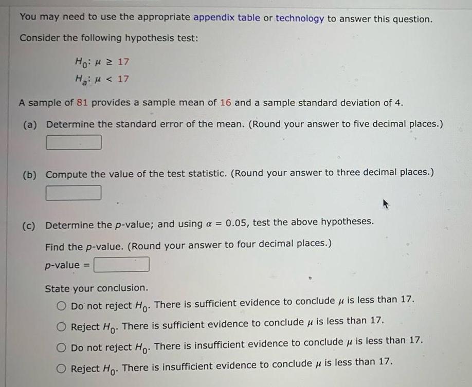 to answer this question Consider the following hypothesis test Ho 17 H