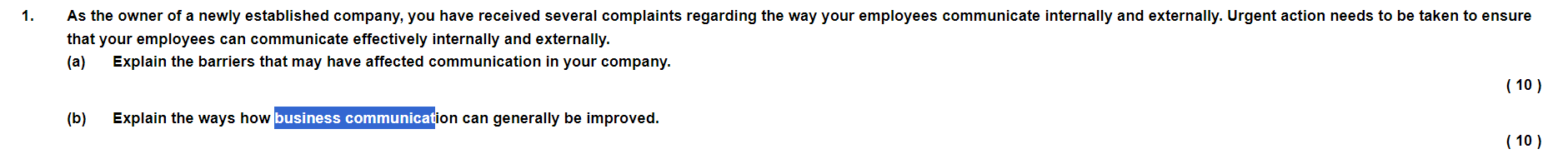 the barriers that may have affected communication in your company. (10) (b)