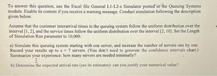 posted in the Queuing Systems module. Enable its content if you receive