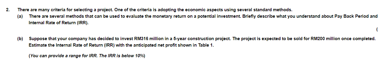 2. There are many criteria for selecting a project. One of