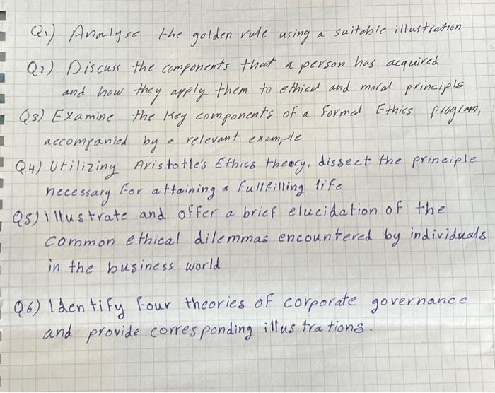 ) Analyse the golden rule using a suitable illustration Q2) Discuss