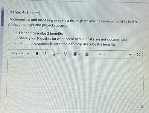  4 ( 5 points) Documenting and managing risks via a risk