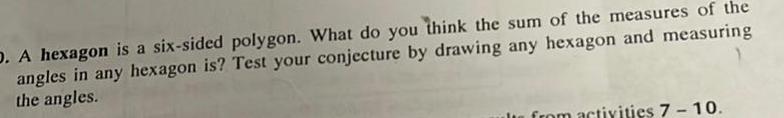 think the sum of the measures of the angles in any hexagon