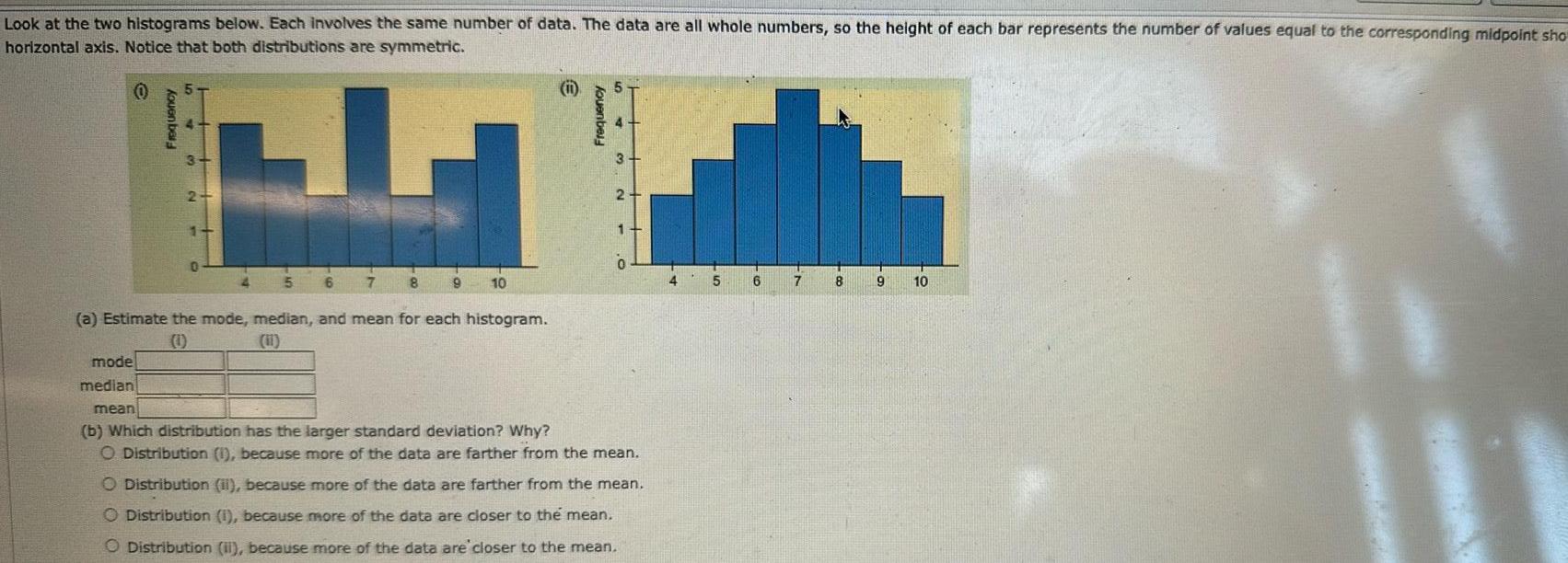  Look at the two histograms below Each involves the same number
