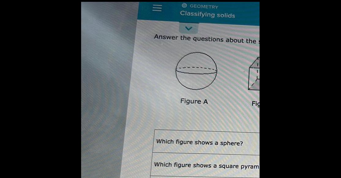 Which figure shows a sphere 1 Fig Which figure shows a square