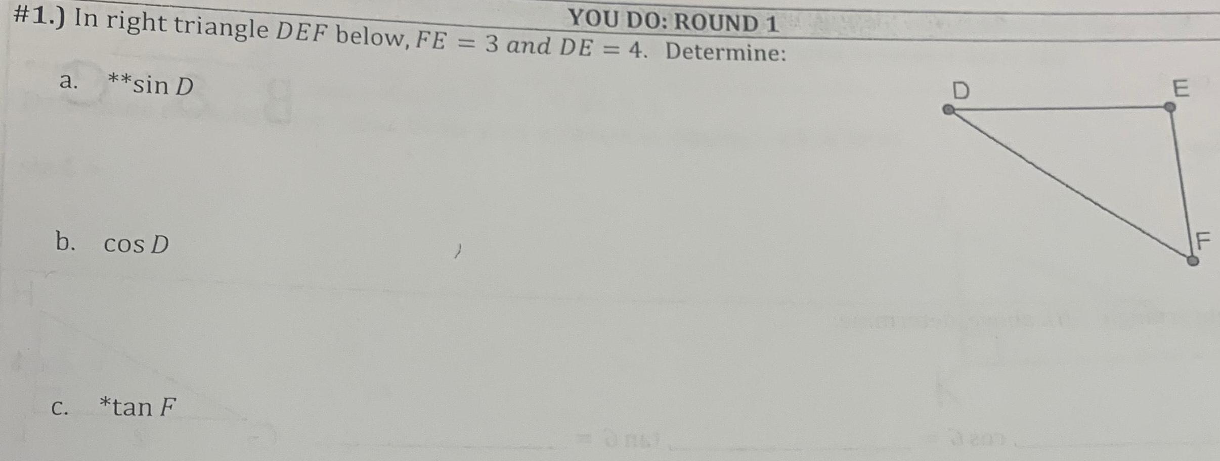 3 and DE 4 Determine sin D a b cos D C