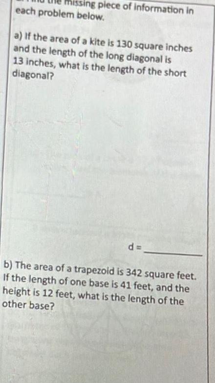  missing piece of information in each problem below a If the