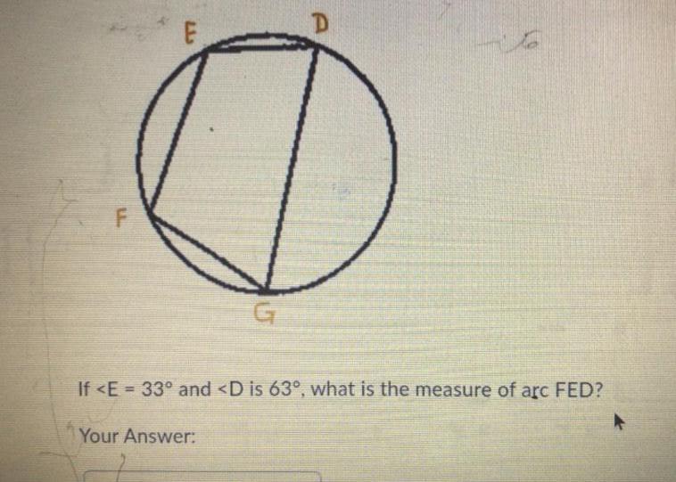 D is 63 what is the measure of arc FED